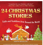 24 Christmas Stories: Faith and Traditions from Around the World