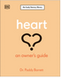Heart: An Owner's Guide (The Body Literacy Library)