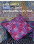 Kaffe Fassett's Brilliant Little Patchwork Collection