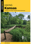 Hiking Kansas: A Guide to the State's Greatest Hiking Adventures