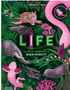 Life: The Wild Wonders of Biodiversity (Wild Wonders #3)   Ages 7-10