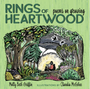 0425    Rings of Heartwood: Poems on Growing     Ages 7-10