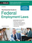 0525 Essential Guide to Federal Employment Laws, The (8TH ed.)