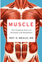 Muscle: The Gripping Story of Strength and Movement