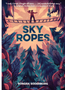 Sky Ropes