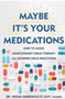 0723   Maybe It's Your Medications