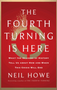 0723 Fourth Turning Is Here, The
