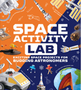 Space Activity Lab (DK Activity Lab)
