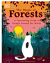 Magic of Forests, The: A Fascinating Guide to Forests Around the World (The Magic Of...)