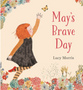 May's Brave Day