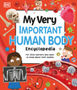My Very Important Human Body Encyclopedia (My Very Important Encyclopedias)