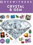 Eyewitness Crystal and Gem (DK Eyewitness)