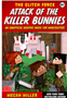Attack of the Killer Bunnies: An Unofficial Graphic Novel for Minecrafters(The Glitch Force#1)