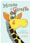 Mouse & Giraffe
