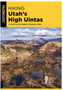 0624    Hiking Utah's High Uintas: A Guide to the Region's Greatest Hikes (3RD ed.)