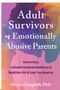 Adult Survivors of Emotionally Abusive Parents