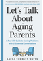 Let's Talk about Aging Parents