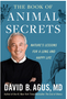 Book of Animal Secrets, The: Nature's Lessons for a Long and Happy Life