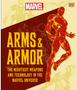 Marvel Arms and Armor: The Mightiest Weapons and Technology in the Universe