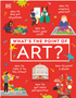 What's the Point of Art? (DK What's the Point Of?) 