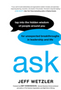 Ask: Tap Into the Hidden Wisdom of People Around You