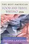 1024 Best American Food and Travel Writing 2024, The