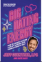Big Dating Energy: How to Create Lasting Love by Tapping Into Your Authentic Self