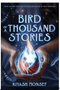 Bird of a Thousand Stories (Once There Was) Ages 8-12