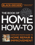 Black & Decker the Book of Home How-To, Updated 3rd Edition