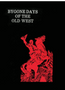 Bygone Days of the Old West (Hardcover)