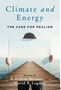 Climate and Energy: The Case for Realism