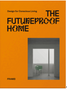 Futureproof Home, The: Design for Conscious Living