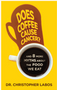 1223   Does Coffee Cause Cancer?: And 8 More Myths about the Food We Eat