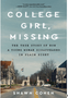 College Girl, Missing: The True Story of How a Young Woman Disappeared in Plain Sight