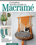 Complete Starter Guide to Macrame