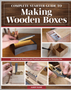 Complete Starter Guide to Making Wooden Boxes