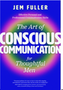 0824 Art of Conscious Communication for Thoughtful Men, The