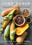 Corn Dance: Inspired First American Cuisine