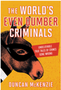 1123 World's Even Dumber Criminals, The: Unbelievable True Tales of Crime Gone Wrong