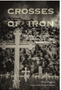 Crosses of Iron: The Tragic Story of Dawson, New Mexico, and Its Twin Mining Disasters