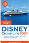 1223   Unofficial Guide to the Disney Cruise Line 2024 , The