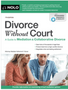 Divorce Without Court: A Guide to Mediation and Collaborative Divorce (7TH ed.)