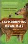 Eavesdropping on Animals: What We Can Learn from Wildlife Conversations