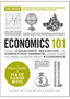 Economics 101, 2nd Edition: From Consumer Behavior to Competitive Markets