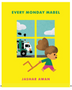 Every Monday Mabel     Ages 4-8