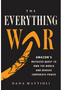 Everything War, The