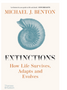 Extinctions: How Life Survives, Adapts and Evolves