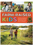 Farm-Raised Kids