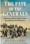 Fate of the Generals, The: Macarthur, Wainwright, and the Epic Battle for the Philippines