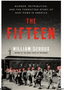 Fifteen, The: Murder, Retribution, and the Forgotten Story of Nazi POWs in America